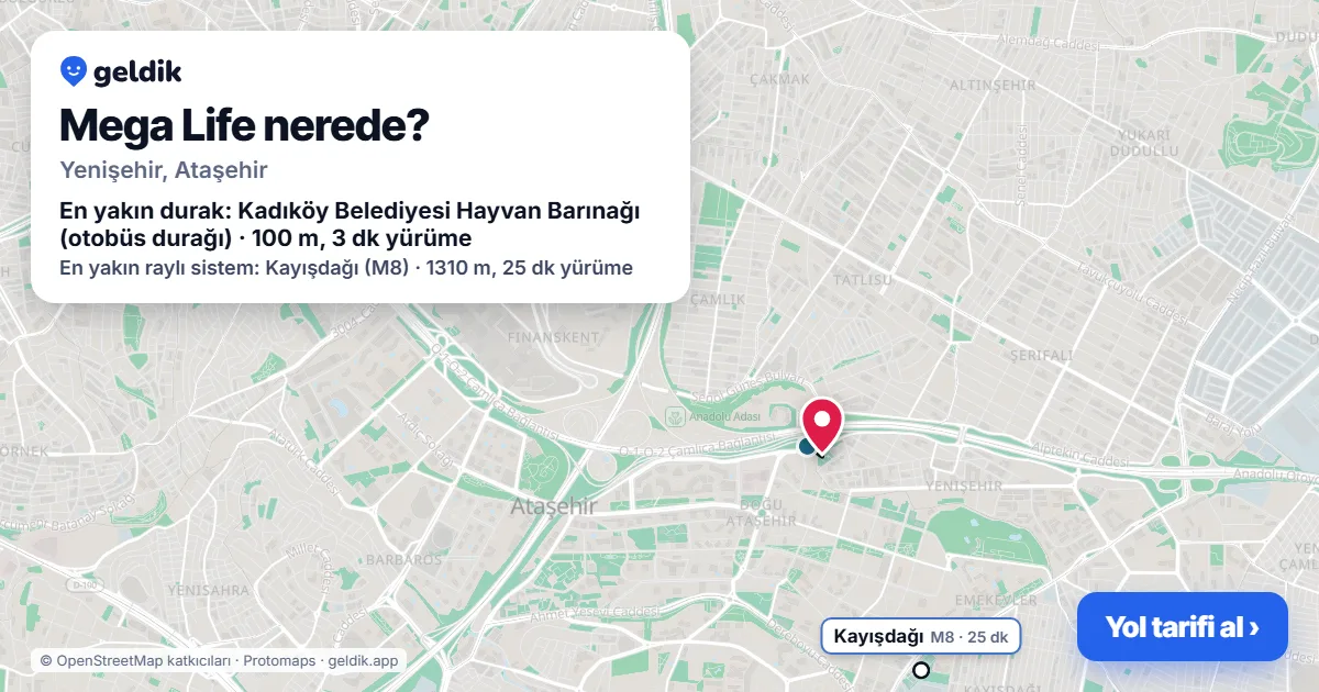 Mega Life nerede: haritada konumu ve en yakın duraklar, yürüme süreleriyle