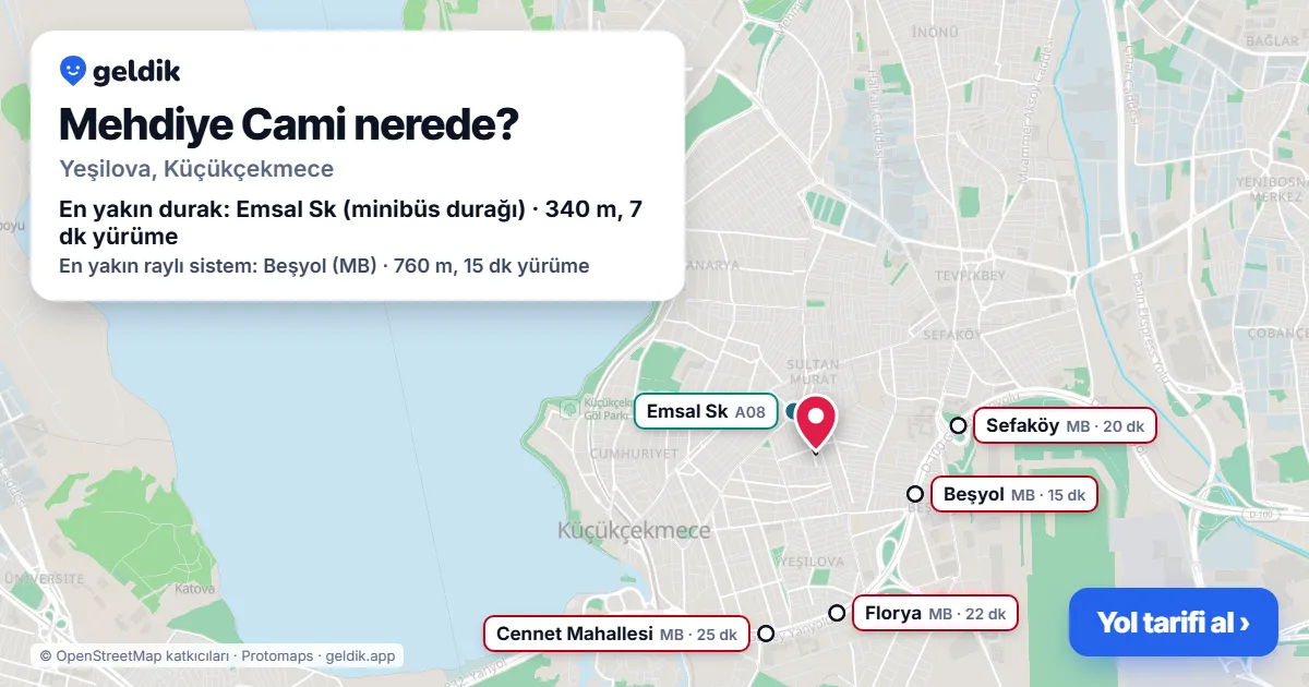 Mehdiye Cami nerede: haritada konumu ve en yakın duraklar, yürüme süreleriyle
