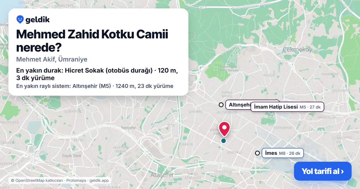 Mehmed Zahid Kotku Camii nerede: haritada konumu ve en yakın duraklar, yürüme süreleriyle