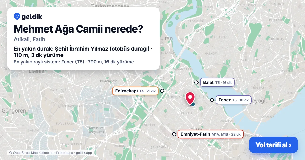 Where is Mehmet Ağa Camii: map with its location and the nearest stops, with walking times