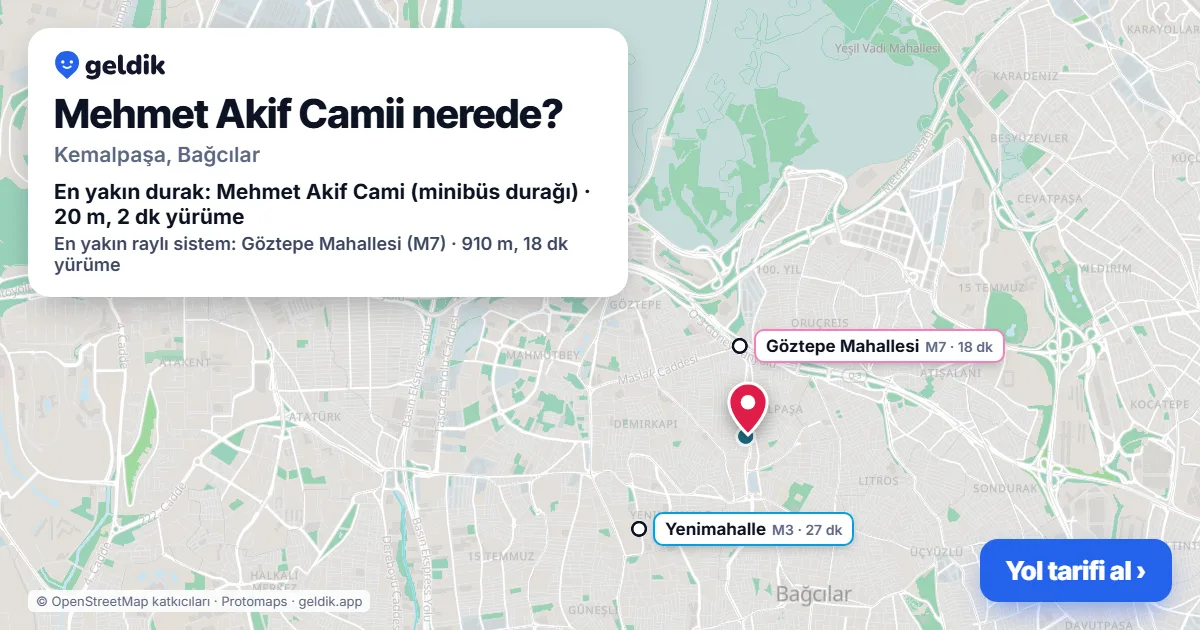 Mehmet Akif Camii nerede: haritada konumu ve en yakın duraklar, yürüme süreleriyle