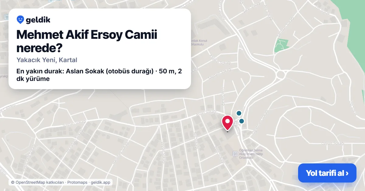 Mehmet Akif Ersoy Camii nerede: haritada konumu ve en yakın duraklar, yürüme süreleriyle