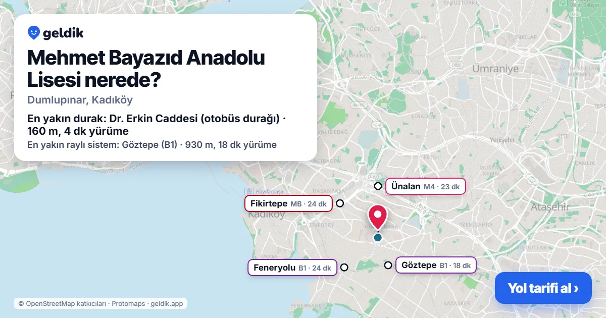 Mehmet Bayazıd Anadolu Lisesi nerede: haritada konumu ve en yakın duraklar, yürüme süreleriyle