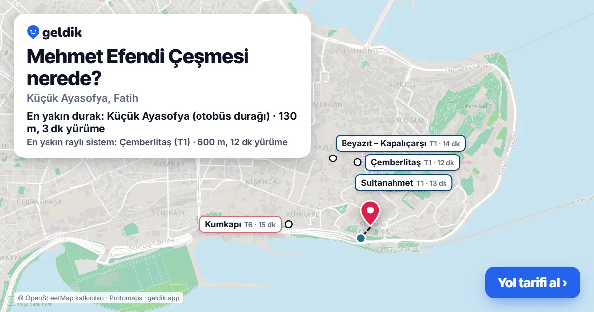 Mehmet Efendi Çeşmesi nerede: haritada konumu ve en yakın duraklar, yürüme süreleriyle