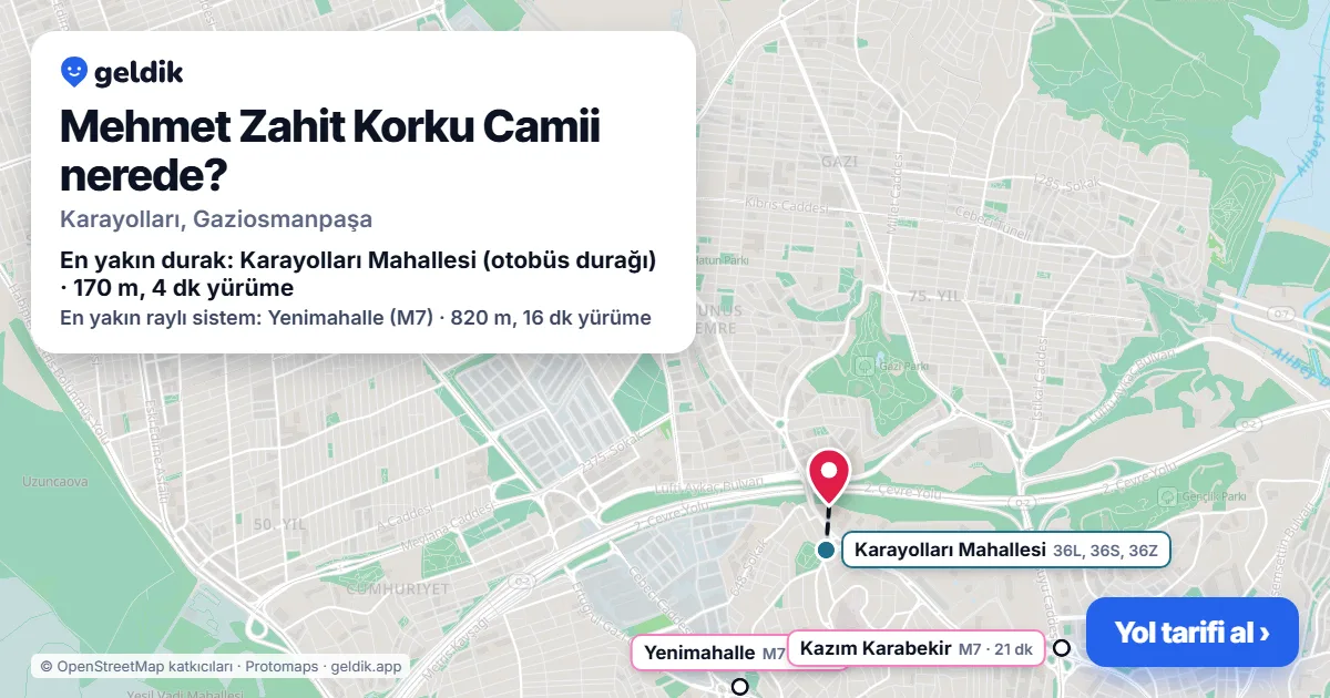 Mehmet Zahit Korku Camii nerede: haritada konumu ve en yakın duraklar, yürüme süreleriyle