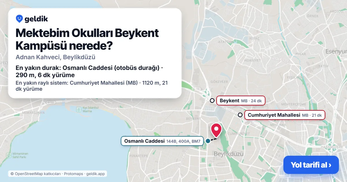 Mektebim Okulları Beykent Kampüsü nerede: haritada konumu ve en yakın duraklar, yürüme süreleriyle