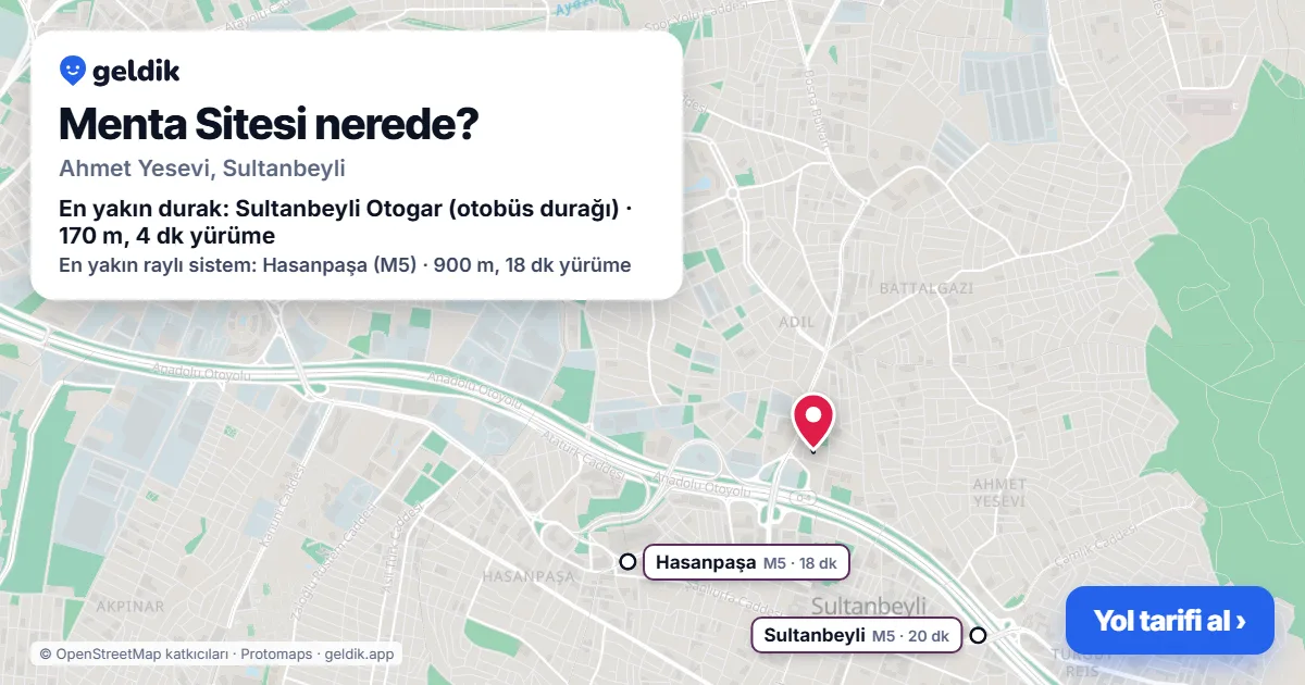Menta Sitesi nerede: haritada konumu ve en yakın duraklar, yürüme süreleriyle
