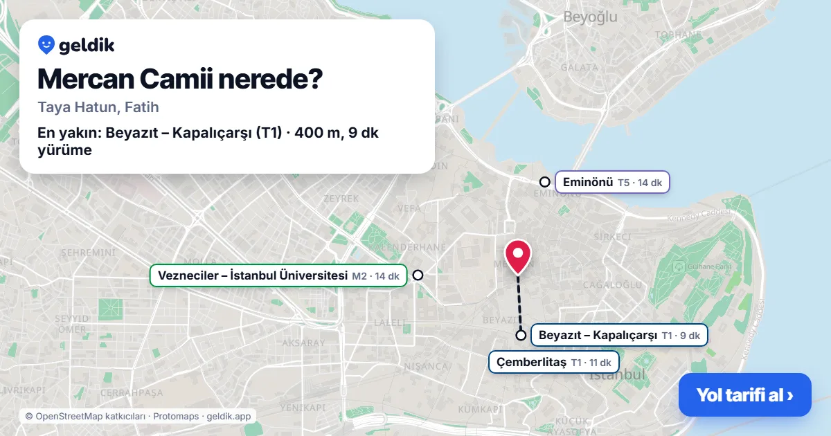 Mercan Camii nerede: haritada konumu ve en yakın duraklar, yürüme süreleriyle