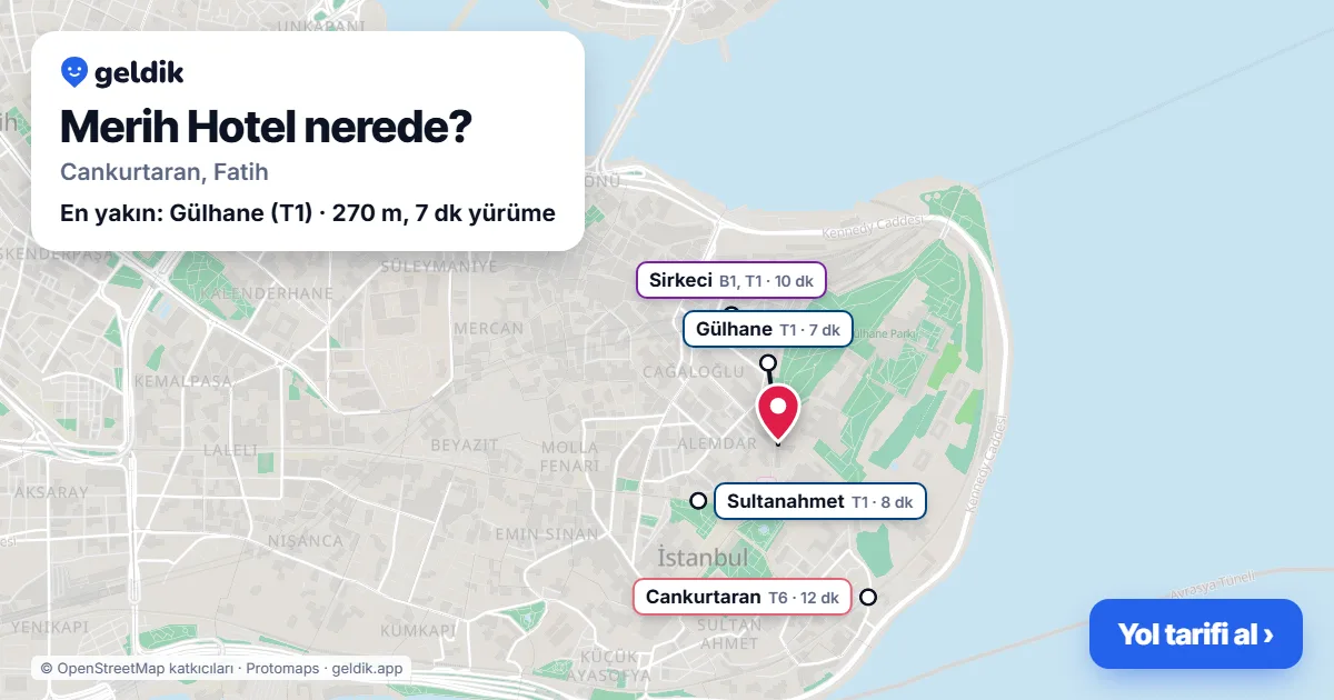 Merih Hotel nerede: haritada konumu ve en yakın duraklar, yürüme süreleriyle