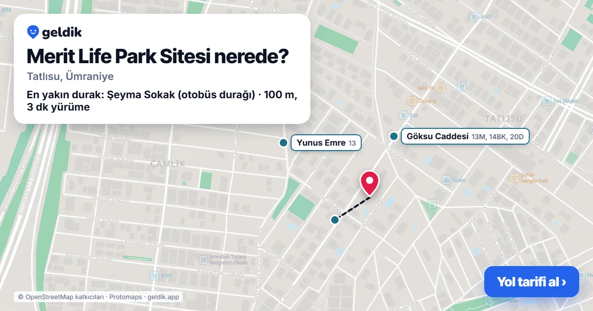 Merit Life Park Sitesi nerede: haritada konumu ve en yakın duraklar, yürüme süreleriyle