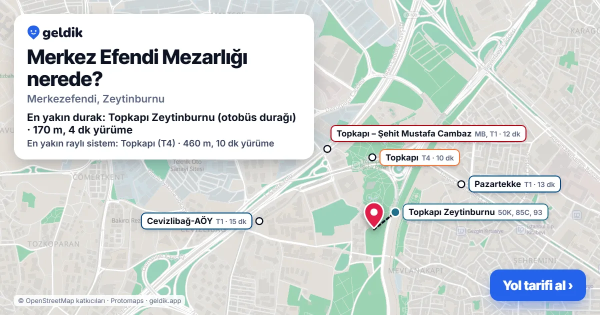 Merkez Efendi Mezarlığı nerede: haritada konumu ve en yakın duraklar, yürüme süreleriyle