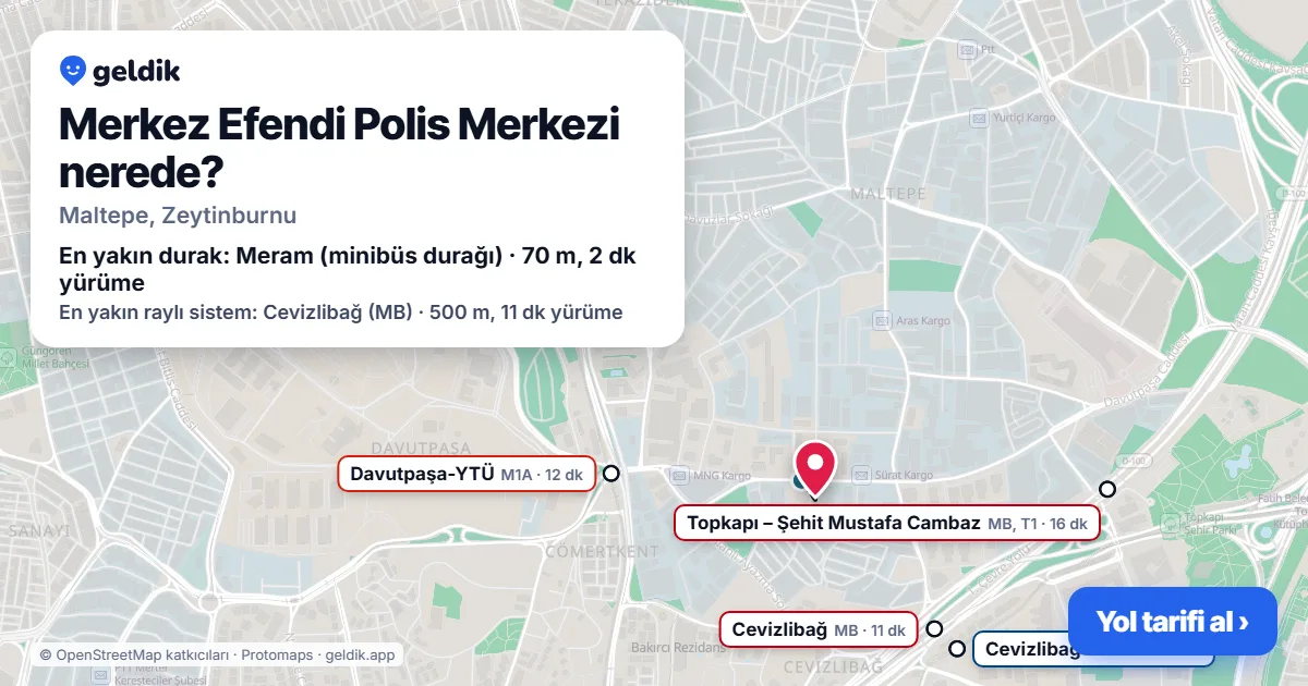Merkez Efendi Polis Merkezi nerede: haritada konumu ve en yakın duraklar, yürüme süreleriyle