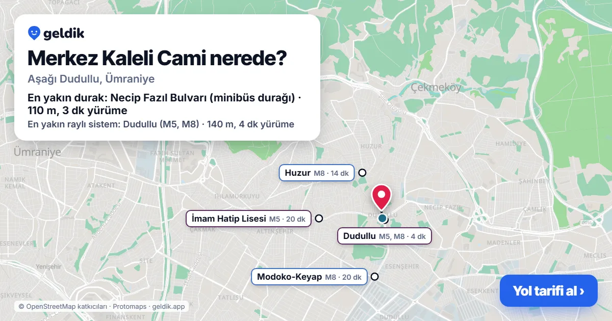 Merkez Kaleli Cami nerede: haritada konumu ve en yakın duraklar, yürüme süreleriyle