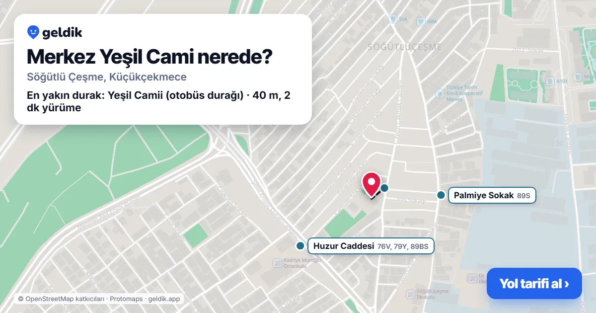Merkez Yeşil Cami nerede: haritada konumu ve en yakın duraklar, yürüme süreleriyle