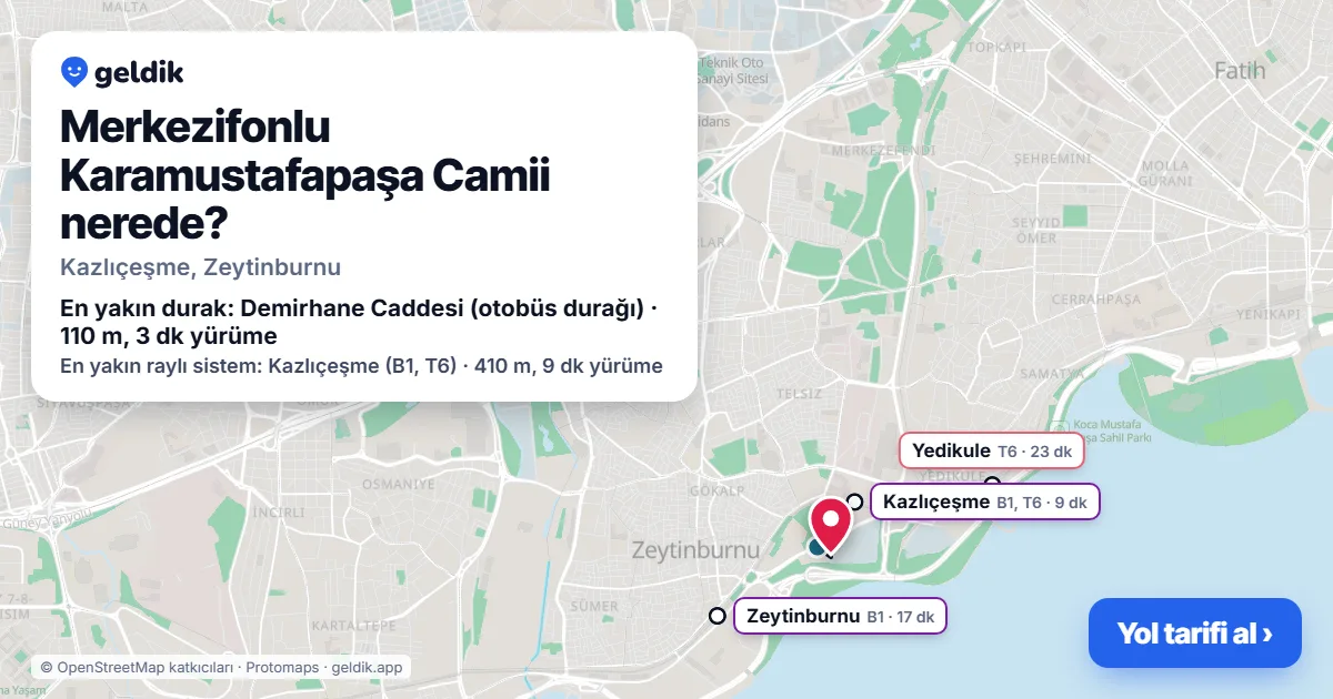 Merkezifonlu Karamustafapaşa Camii nerede: haritada konumu ve en yakın duraklar, yürüme süreleriyle