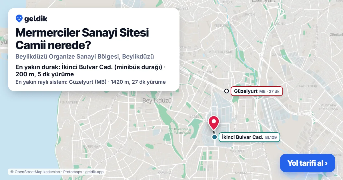 Where is Mermerciler Sanayi Sitesi Camii: map with its location and the nearest stops, with walking times