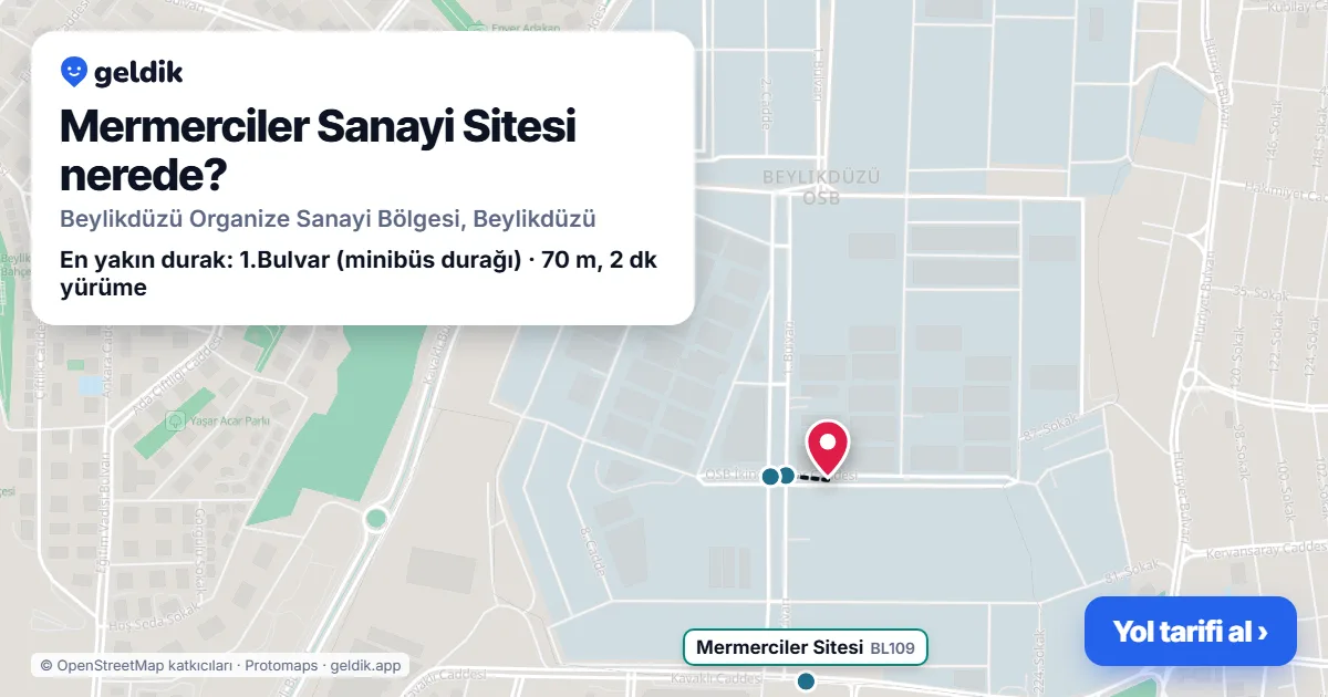 Mermerciler Sanayi Sitesi nerede: haritada konumu ve en yakın duraklar, yürüme süreleriyle