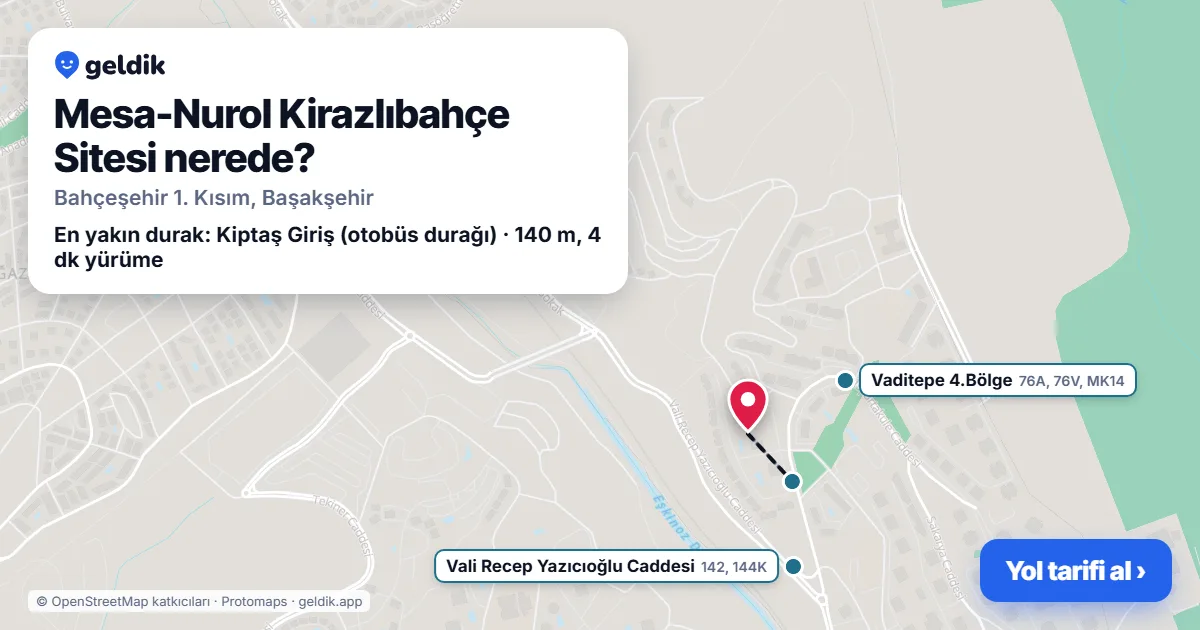 Mesa-Nurol Kirazlıbahçe Sitesi nerede: haritada konumu ve en yakın duraklar, yürüme süreleriyle