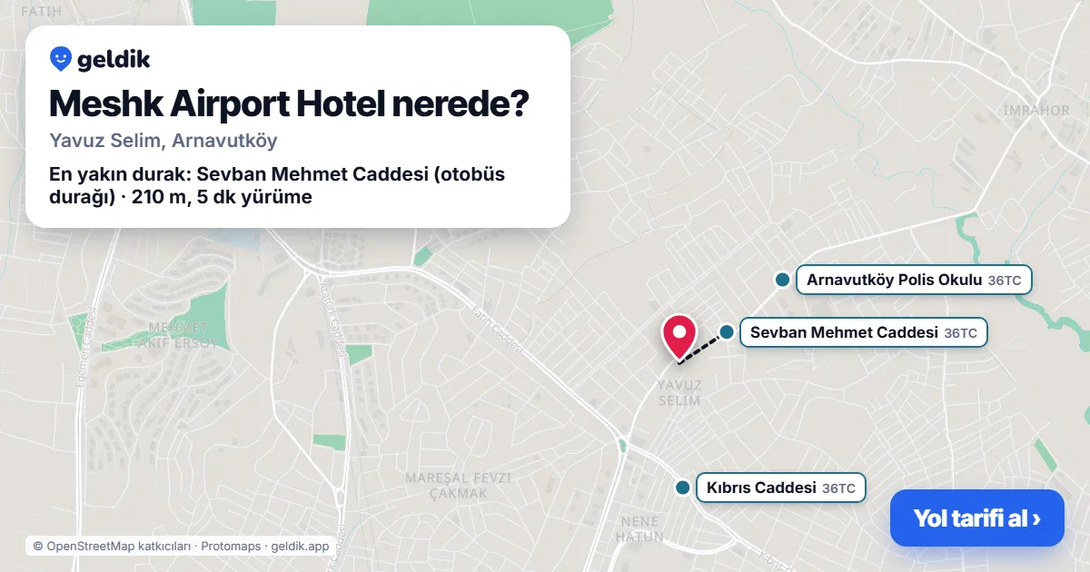 Meshk Airport Hotel nerede: haritada konumu ve en yakın duraklar, yürüme süreleriyle
