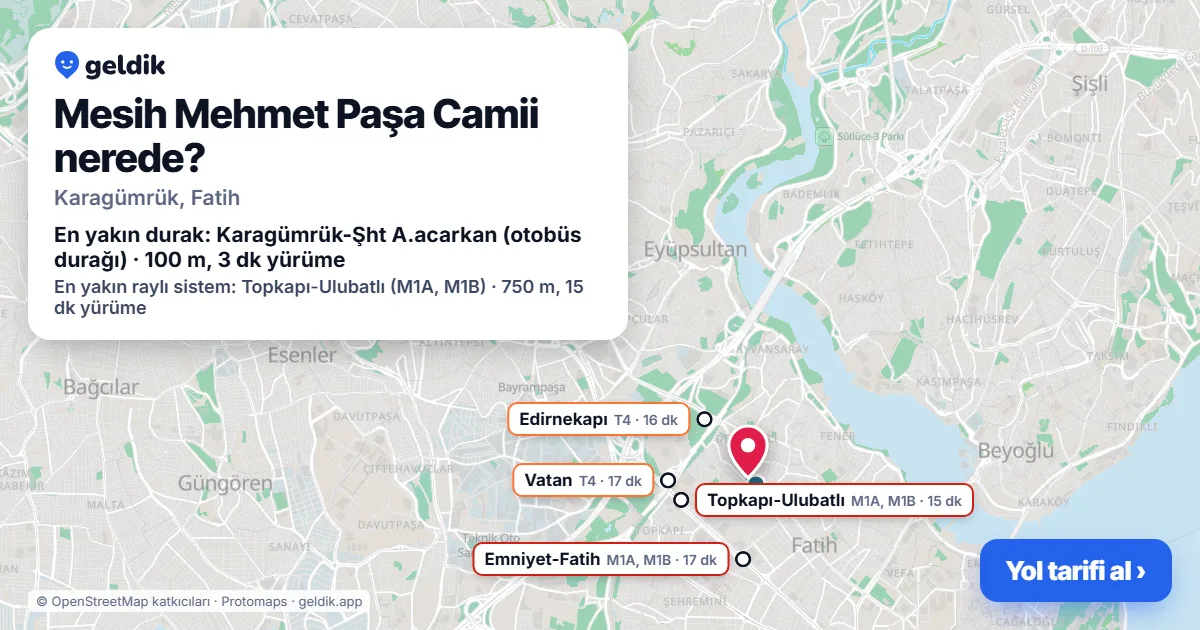 Where is Mesih Mehmet Paşa Camii: map with its location and the nearest stops, with walking times