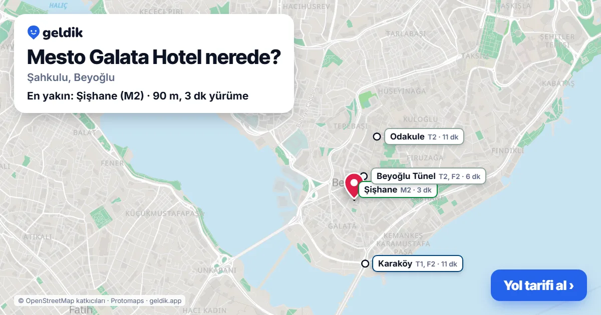 Mesto Galata Hotel nerede: haritada konumu ve en yakın duraklar, yürüme süreleriyle