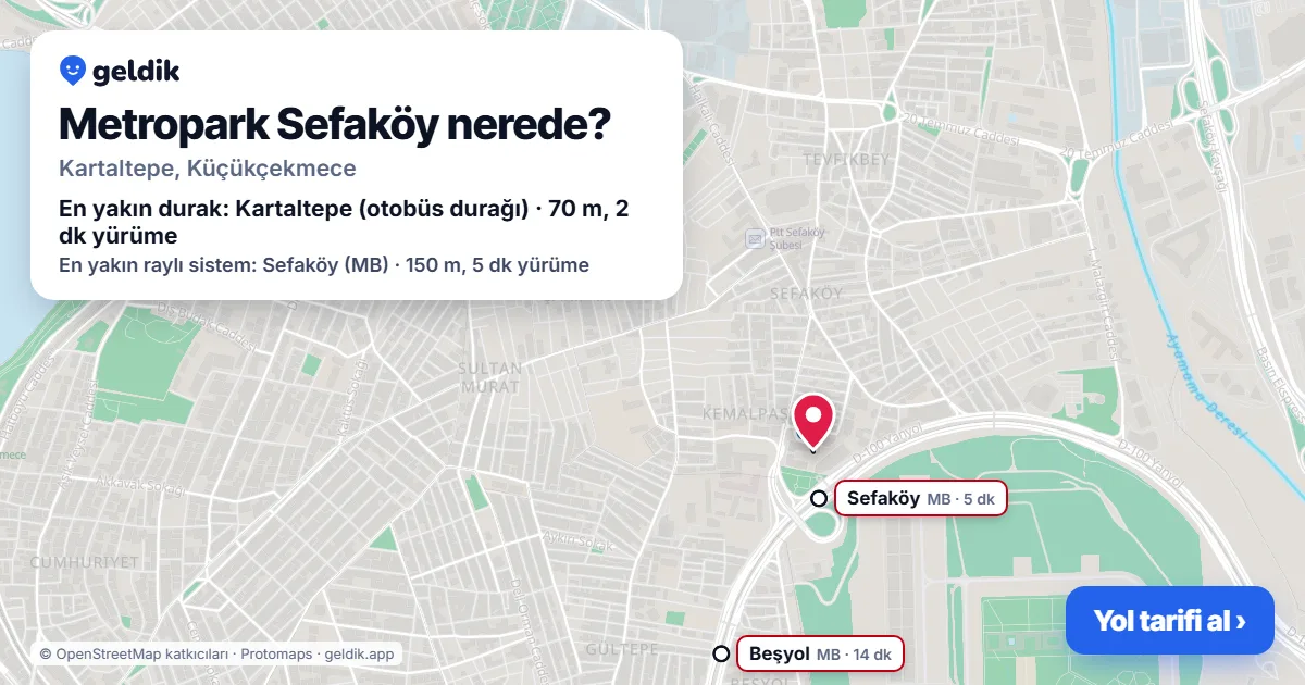 Metropark Sefaköy nerede: haritada konumu ve en yakın duraklar, yürüme süreleriyle