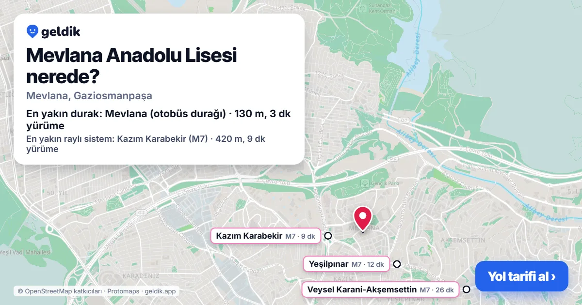 Where is Mevlana Anadolu Lisesi: map with its location and the nearest stops, with walking times