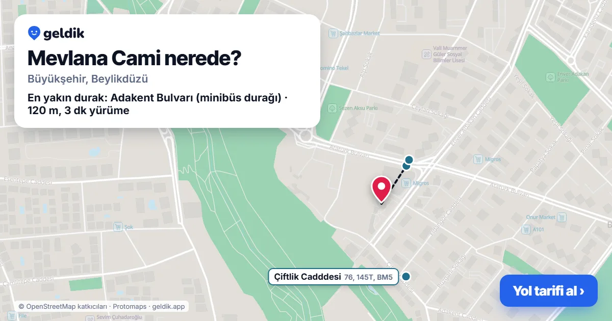 Where is Mevlana Cami: map with its location and the nearest stops, with walking times