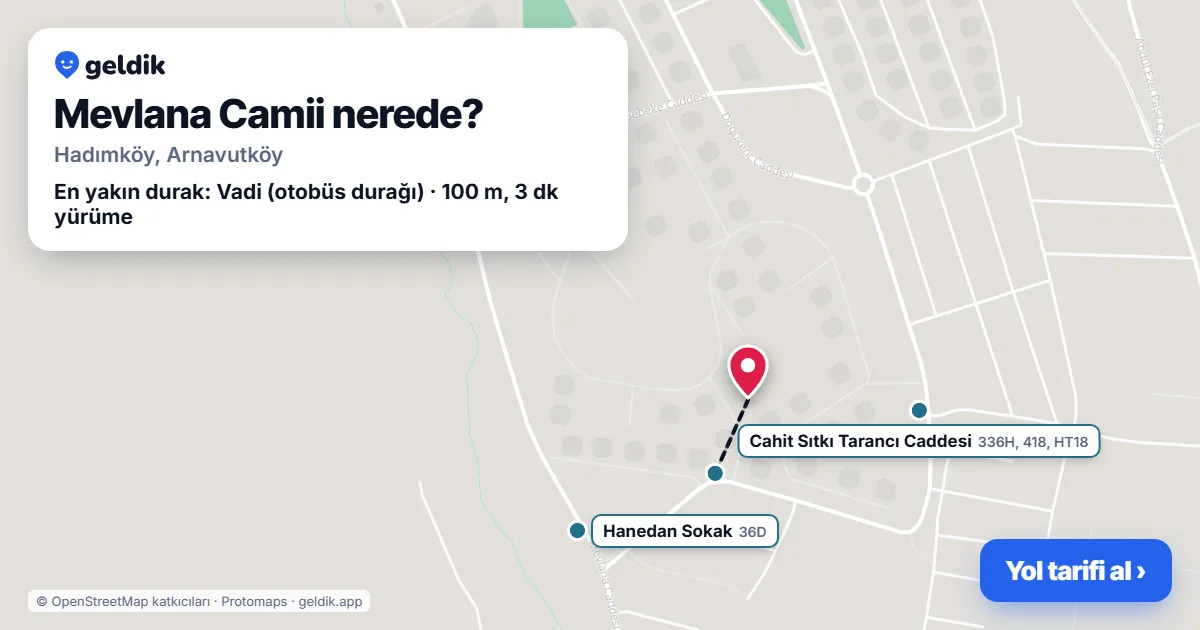 Mevlana Camii nerede: haritada konumu ve en yakın duraklar, yürüme süreleriyle