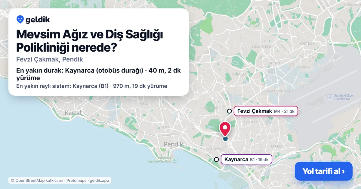 Mevsim Ağız ve Diş Sağlığı Polikliniği nerede: haritada konumu ve en yakın duraklar, yürüme süreleriyle