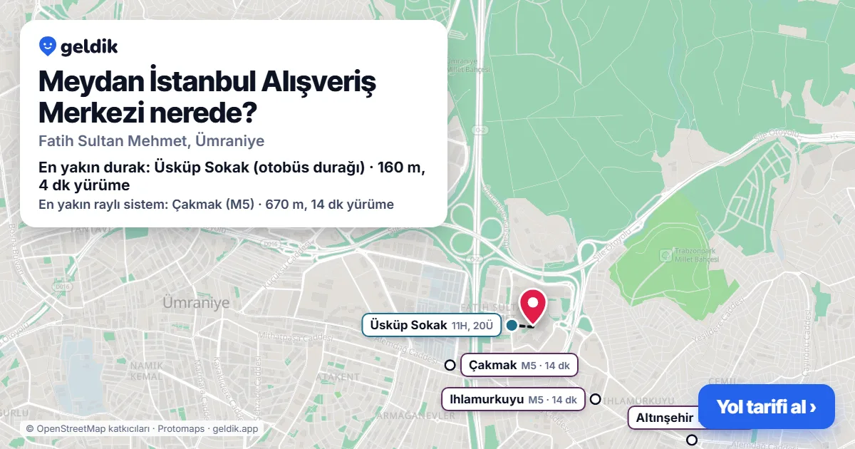 Where is Meydan İstanbul Alışveriş Merkezi: map with its location and the nearest stops, with walking times
