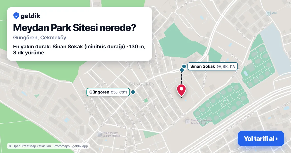 Meydan Park Sitesi nerede: haritada konumu ve en yakın duraklar, yürüme süreleriyle