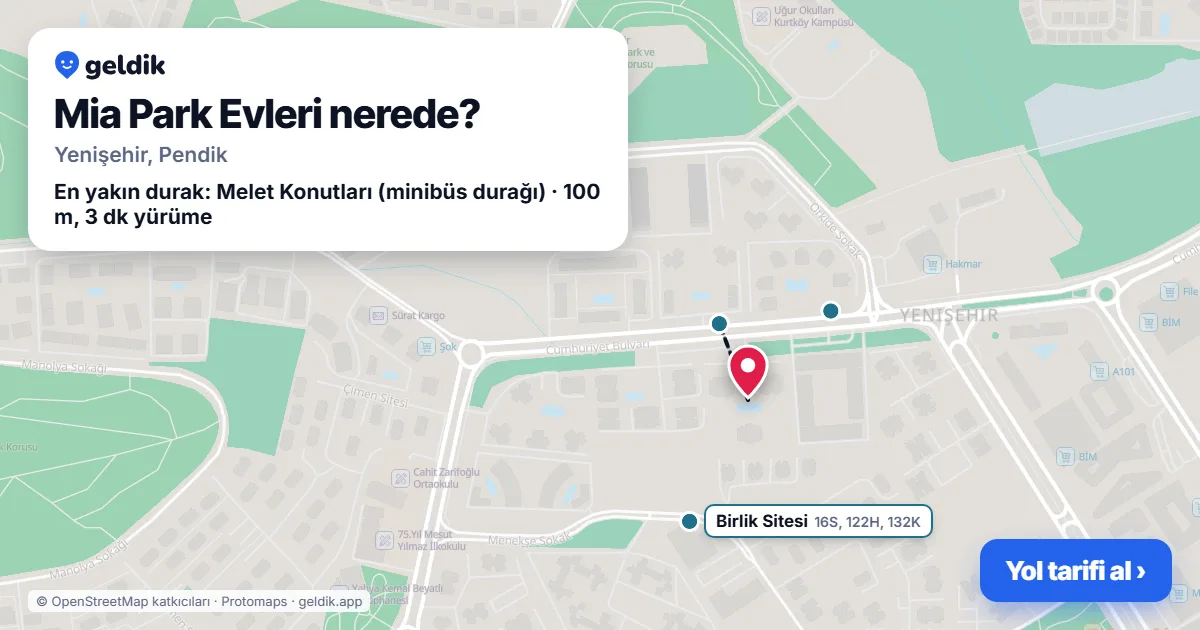 Mia Park Evleri nerede: haritada konumu ve en yakın duraklar, yürüme süreleriyle