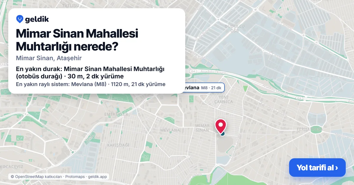 Mimar Sinan Mahallesi Muhtarlığı nerede: haritada konumu ve en yakın duraklar, yürüme süreleriyle