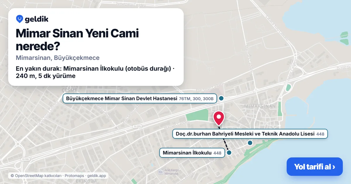 Mimar Sinan Yeni Cami nerede: haritada konumu ve en yakın duraklar, yürüme süreleriyle