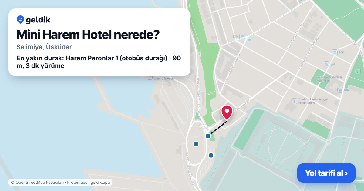 Mini Harem Hotel nerede: haritada konumu ve en yakın duraklar, yürüme süreleriyle