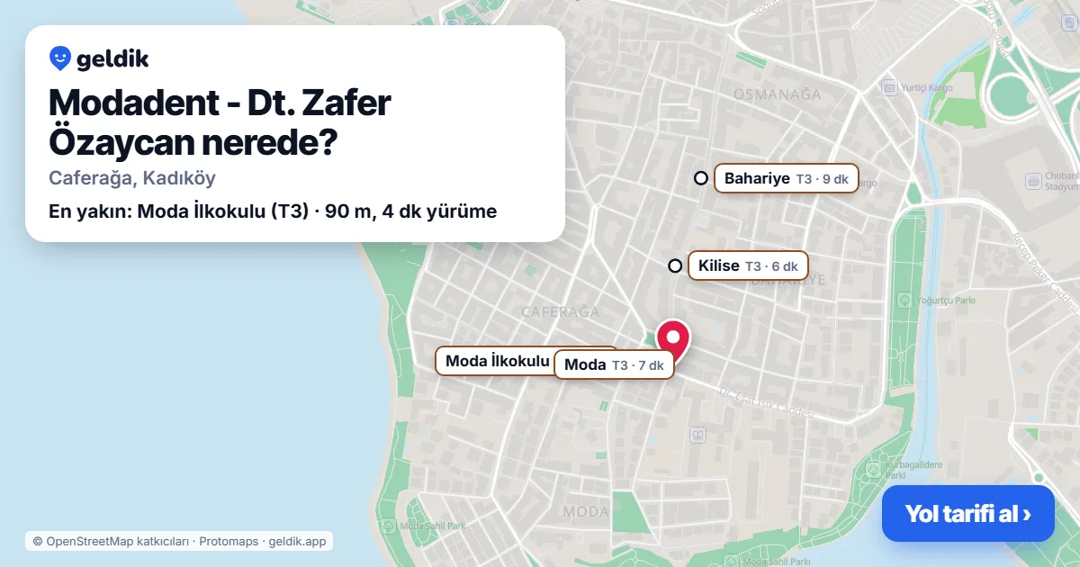 Modadent - Dt. Zafer Özaycan nerede: haritada konumu ve en yakın duraklar, yürüme süreleriyle
