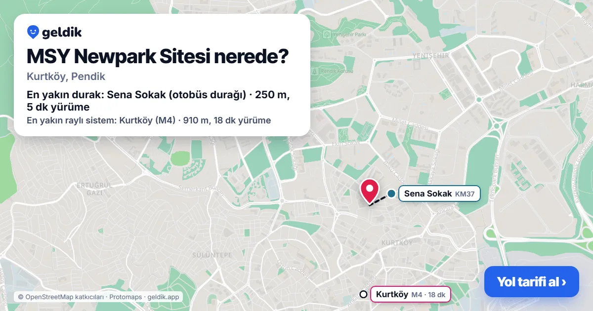 MSY Newpark Sitesi nerede: haritada konumu ve en yakın duraklar, yürüme süreleriyle