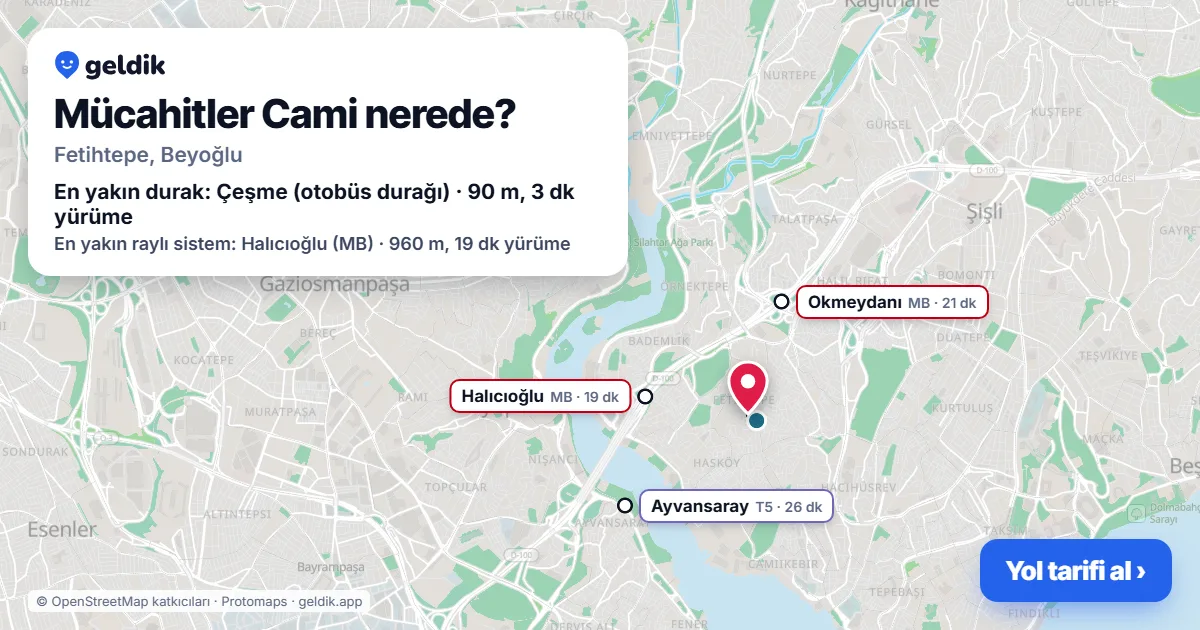 Where is Mücahitler Cami: map with its location and the nearest stops, with walking times