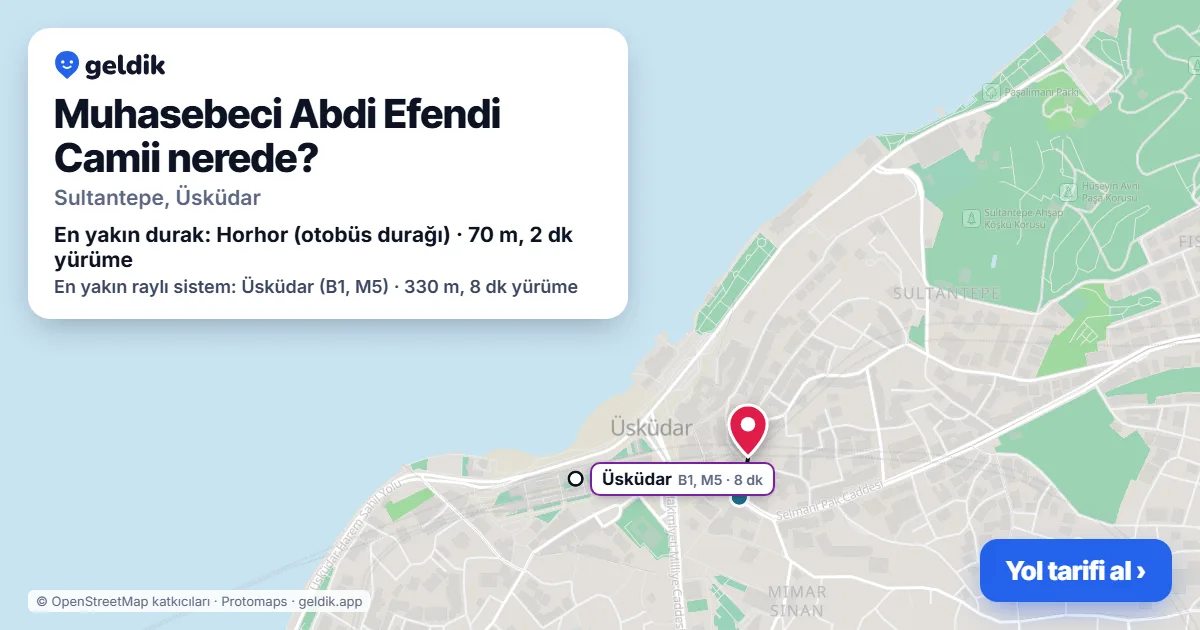 Muhasebeci Abdi Efendi Camii nerede: haritada konumu ve en yakın duraklar, yürüme süreleriyle