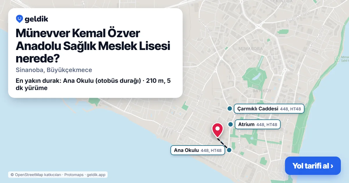 Where is Münevver Kemal Özver Anadolu Sağlık Meslek Lisesi: map with its location and the nearest stops, with walking times
