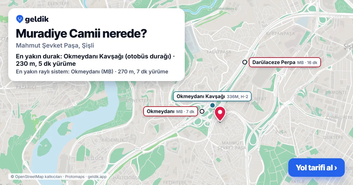 Muradiye Camii nerede: haritada konumu ve en yakın duraklar, yürüme süreleriyle