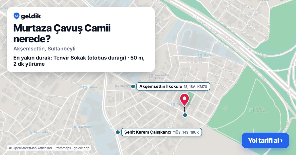 Murtaza Çavuş Camii nerede: haritada konumu ve en yakın duraklar, yürüme süreleriyle