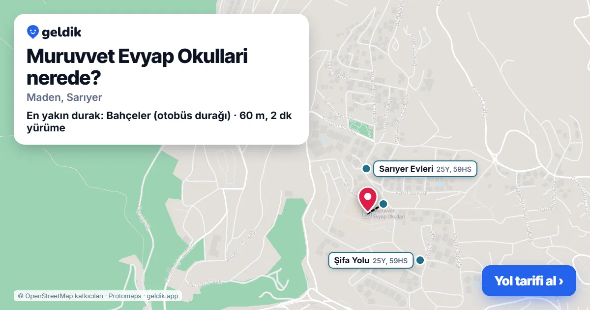 Muruvvet Evyap Okullari nerede: haritada konumu ve en yakın duraklar, yürüme süreleriyle