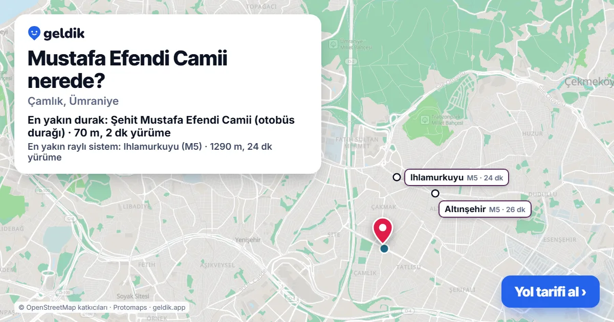 Mustafa Efendi Camii nerede: haritada konumu ve en yakın duraklar, yürüme süreleriyle