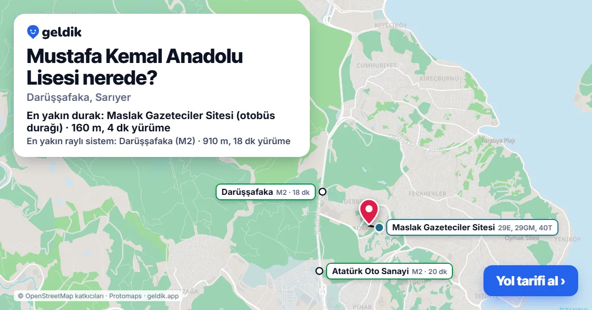 Mustafa Kemal Anadolu Lisesi nerede: haritada konumu ve en yakın duraklar, yürüme süreleriyle