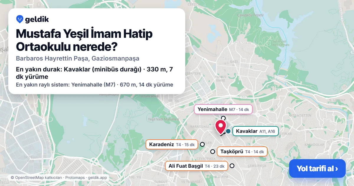 Mustafa Yeşil İmam Hatip Ortaokulu nerede: haritada konumu ve en yakın duraklar, yürüme süreleriyle