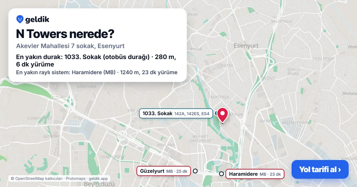 N Towers nerede: haritada konumu ve en yakın duraklar, yürüme süreleriyle