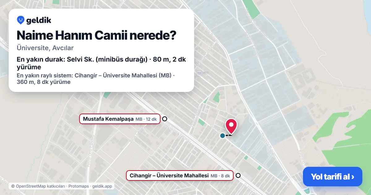 Naime Hanım Camii nerede: haritada konumu ve en yakın duraklar, yürüme süreleriyle