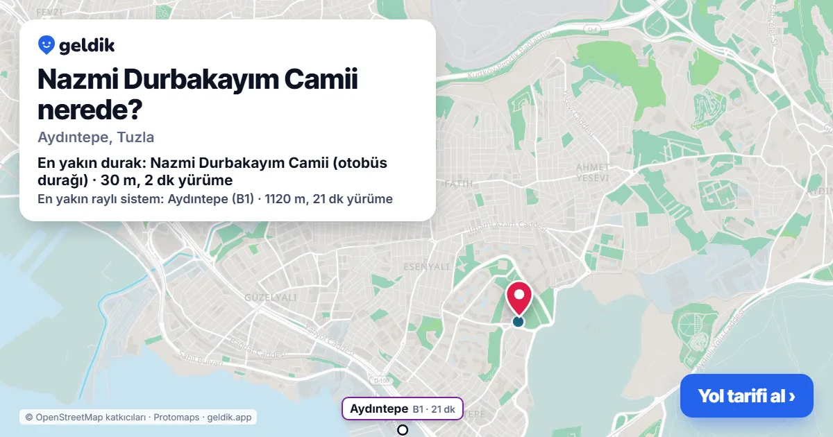 Nazmi Durbakayım Camii nerede: haritada konumu ve en yakın duraklar, yürüme süreleriyle